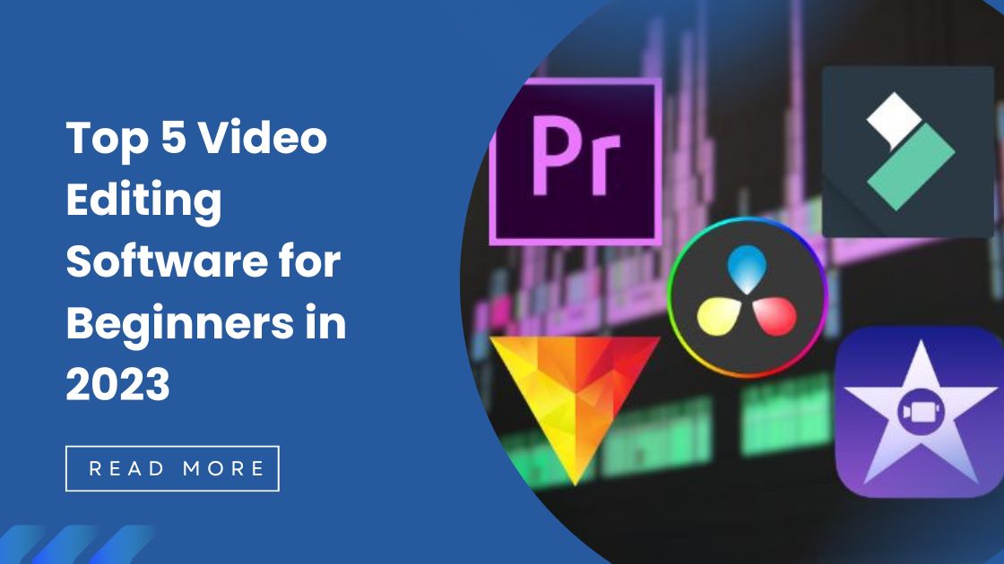 Top 5 Video Editing Software